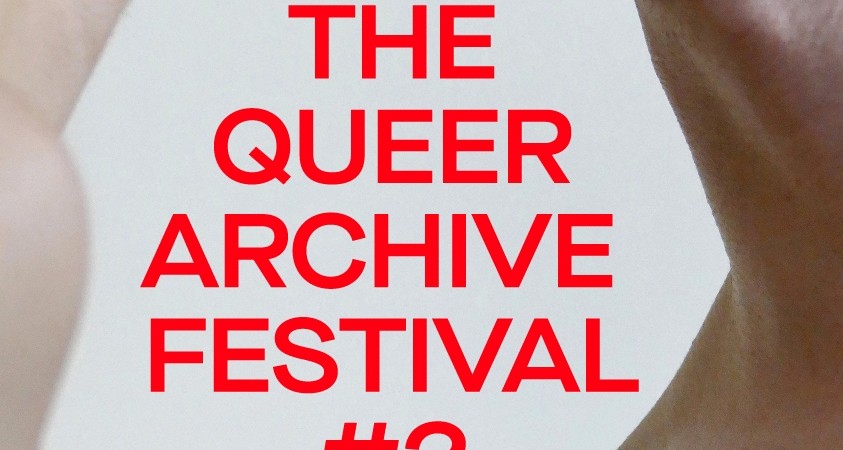 THE QUEER ARCHIVE FESTIVAL