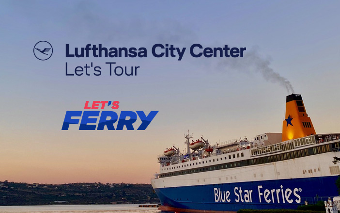 LET’S FERRY: Συνεργασία με το Lufthansa City Center (LCC)