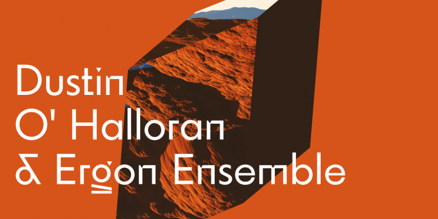 Cosmos: Dustin O’Halloran & Ergon Ensemble