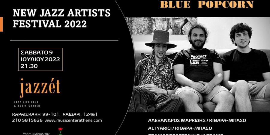 NEW JAZZ ARTISTS FESTIVAL  presents BLUE POPCORN TRIO