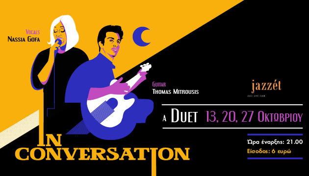 “A Duet In Conversation” – Nassia Gofa / Vocals – Thomas Mitrousis / Guitar