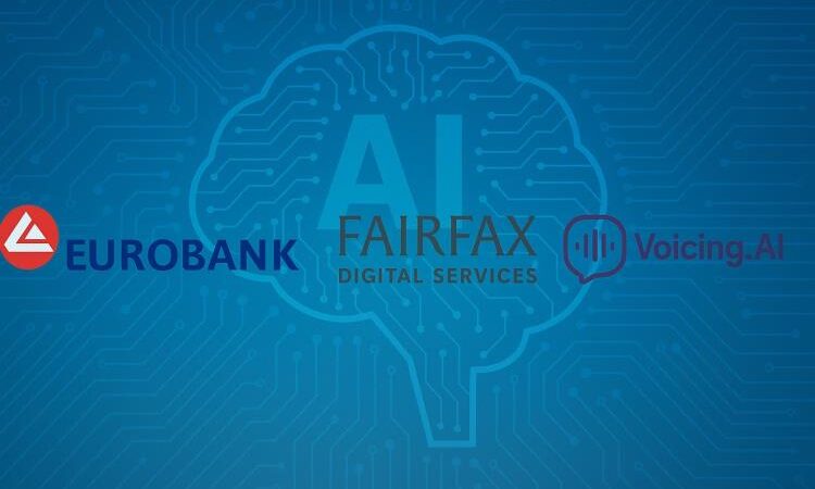 Eurobank και Fairfax Digital Services: Διαμόρφωση ενός Κλιμακούμενου AI-Driven Λειτουργικού Μοντέλου που συνδέει Ευρώπη και Ινδία