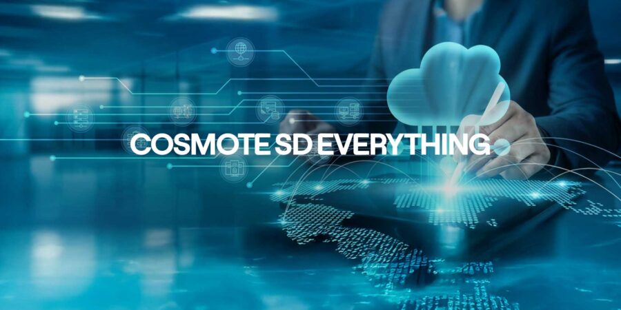 COSMOTE SD Everything: Νέα σειρά υπηρεσιών για κεντρικό έλεγχο, απλοποίηση λειτουργιών και αυξημένη ασφάλεια στη διαχείριση των ΙΤ υποδομών των επιχειρήσεων